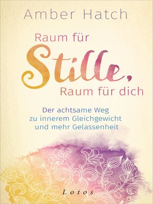 cover image of Raum für Stille, Raum für dich